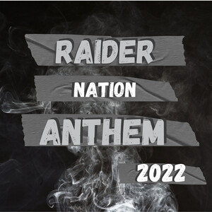 Raider Nation Anthem 2022 Song 2022 Raider Nation Anthem 2022 MP3