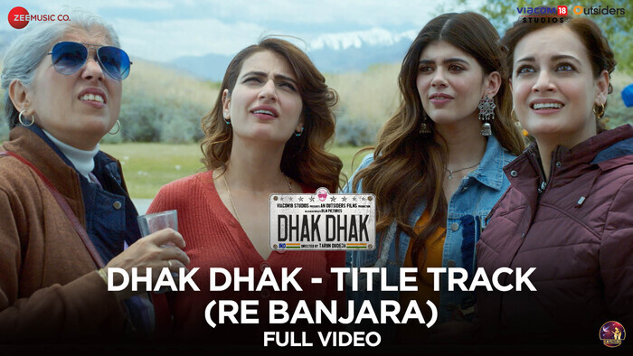 Dhak Dhak  Title Track Re Banjara  Full Video