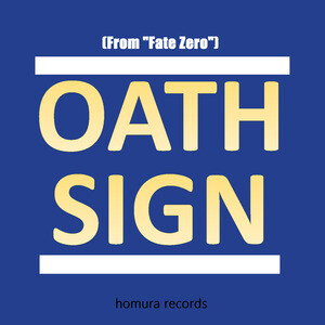 Oath Sign From Fate Zero Mp3 Song Download Oath Sign From Fate Zero Song By Oath Sign From Fate Zero Songs 21 Hungama