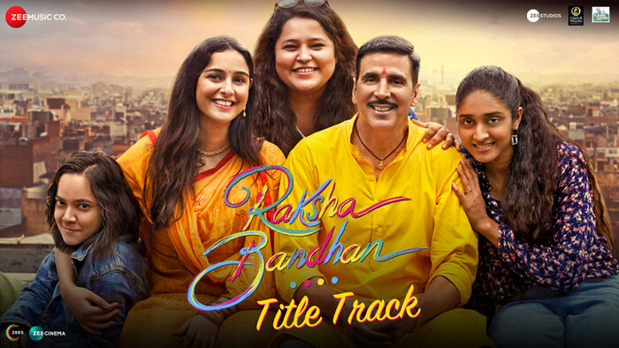 Raksha Bandhan Title Track  Video