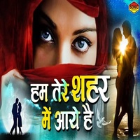 Hum Tere Shaher Mein Songs Download, MP3 Song Download Free Online ...