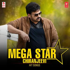 Mega Star Chiranjeevi Hit Songs Songs Download, MP3 Song Download Free  Online - Hungama.com