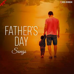 Download Father S Day Songs Song Download Father S Day Songs Mp3 Song Download Free Online Songs Hungama Com