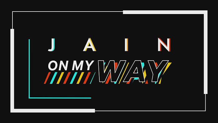 On My Way Lyrics Video Video Song From On My Way Lyrics Video Jain English Video Songs Video Song Hungama
