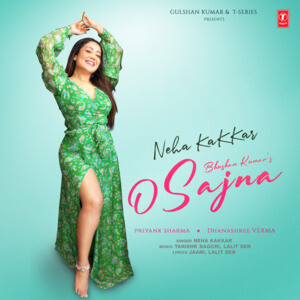 Neha Kakkar Ki Fucking Video - O Sajna Song Download by Neha Kakkar â€“ O Sajna @Hungama