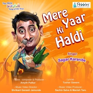 Mere Yaar Ki Haldi Song Download by Sagar Karande – Mere Yaar Ki Haldi  @Hungama