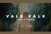 Vale Vale Video Song
