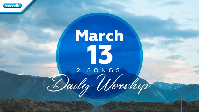 Daily Worship March 13