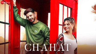 Chahat - Full Video