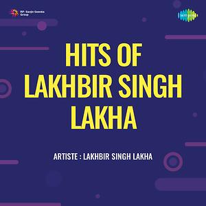 Sex Lakha Singh Video Sexy Video - Hits Of Lakhbir Singh Lakha Songs Download, MP3 Song Download Free Online -  Hungama.com