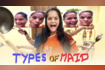 Types Of Maid Video Song