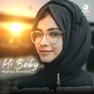 Xxx Videos Hot New Sexy Gl Mp3hi - Hi Baby Song Download by Hiphop Rowdies â€“ Hi Baby @Hungama