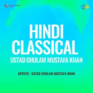 Mustafa Ki Sex Video - Hindi Classical Ustad Ghulam Mustafa Khan Songs Download, MP3 Song Download  Free Online - Hungama.com