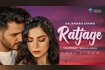 Ratjage Video Song