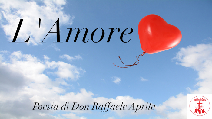 LAmore Preghiere dAmore  Poesia di Don Raffaele Aprile