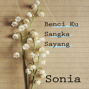 Benci Kusangka Sayang Song Download Benci Kusangka Sayang Mp3 Song Download Free Online Songs Hungama Com