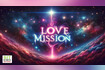 Love mission (Cosmic Bones club radio) Video Song