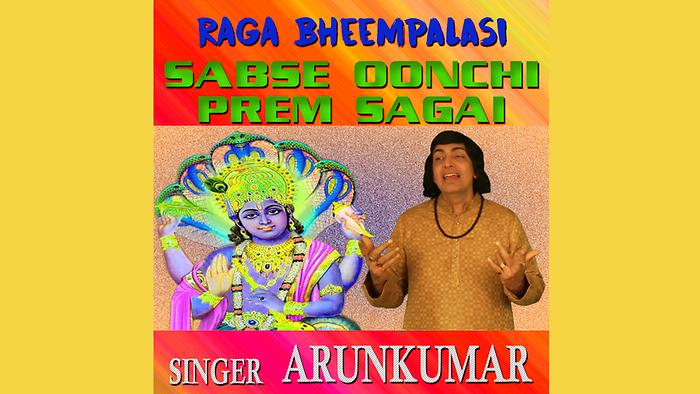 Raga Bheempalasi  Sabse Oonchi Prem Sagai