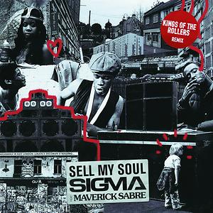 Sell My Soul Kings Of The Rollers Remix Song Sell My Soul Kings Of The Rollers Remix