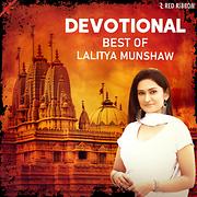 Devotional Best of Lalitya Munshaw