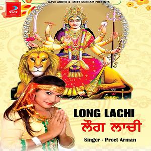 Long Lachi Song Download by Preet Arman – Long Lachi @Hungama