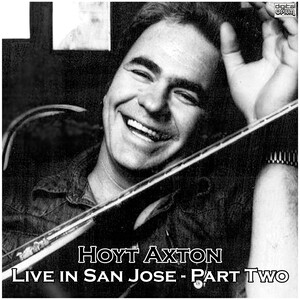 Lightning Bar Blues Live Song Download by Hoyt Axton – Live in San Jose -  Part Two (Live) @Hungama