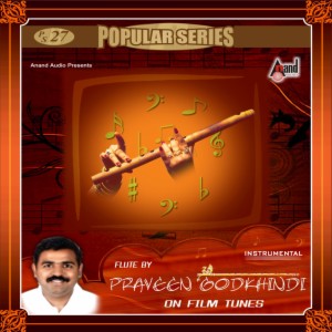 Praveen Godkhindi (On Film Tunes) Songs Download MP3 Song Download Praveen Godkhindi (On Film Tunes) Songs Download MP3 Song Download