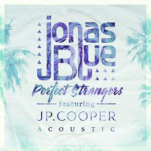 Perfect Strangers By Jonas Blue