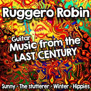 Download Winter Mp3 Song Download Winter Song By Ruggero Robin Guitar Music From The Last Century Songs 2018 Hungama
