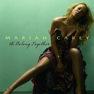 We Belong Together Song Download by Mariah Carey – We Belong