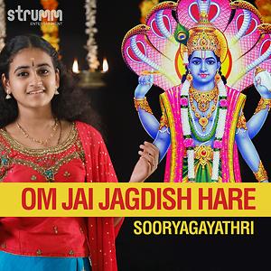 300px x 300px - Om Jai Jagdish Hare Song Download by Sooryagayathri â€“ Om Jai Jagdish Hare  @Hungama