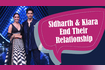 Sidharth Malhotra And Kiara Advani End Their Relationship Video Song