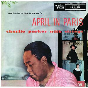 April In Paris The Genius Of Charlie Parker 2 Songs Download April In Paris The Genius Of Charlie Parker 2 Songs Mp3 Free Online Movie Songs Hungama