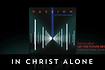 In Christ Alone Video Song