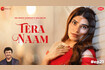 Tera Naam (Mannat Noor) - Zee Music Originals (Video) Video Song