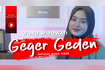 Geger Geden (Official Music Video) Video Song