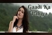 Gaadi Ka Pahiya Video Song