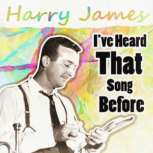 It's Been a Long Long Time by Harry James