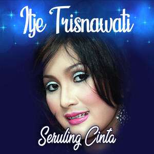 Lain Dulu Lain Sekarang Mp3 Song Download Lain Dulu Lain Sekarang Song By Itje Trisnawati Seruling Cinta Songs 2021 Hungama