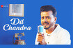 Dil Chandra - Full Video Video Song