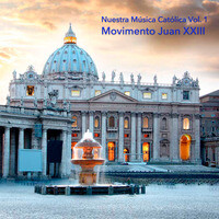 Hoy SeñOr Te Damos Gracias Song Download by MOVIMIENTO JUAN XXIII – Nuestra  Música Católica Vol. 1 @Hungama