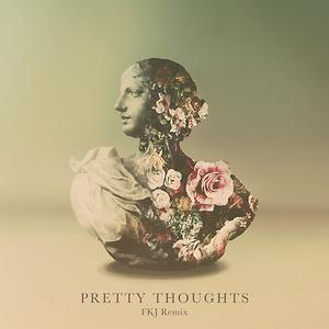 Pretty Thoughts Fkj Remix Song Pretty Thoughts Fkj Remix Mp3 Download Pretty Thoughts Fkj Remix Free Online Pretty Thoughts Fkj Remix Songs 2015 Hungama If you feel you have liked it alina baraz pretty thoughts mp3 song then are you know download mp3, or mp4 file 100% free! hungama