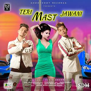 teri mast jawani song teri mast jawani mp3 download teri mast jawani free online teri mast jawani songs 2019 hungama hungama