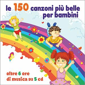 Le 150 Canzoni Piu Belle Per Bambini Songs Download Le 150 Canzoni Piu Belle Per Bambini Songs Mp3 Free Online Movie Songs Hungama