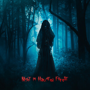Cursed Night (2021) Mp3 Song Download by Horror Music Collection – Night in  Haunted Forest (Creepy Halloween Music Dark Ambient Horror Sound Effects)  (2021) @ Hungama (New Song 2023)