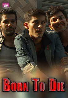 Born To Die Movie Full Download Watch Born To Die Movie Online Movies In Hindi