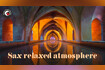 Sax Relaxed Atmosphere | Sax Jazz Music in Cozy Bar Ambience | Good Mood, Relax Video Song