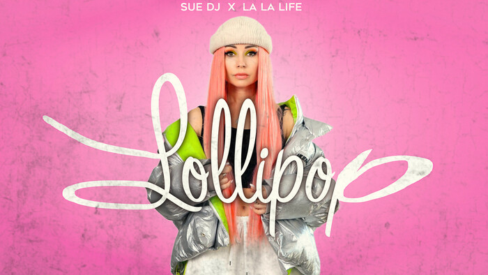 Sue DJ x La La Life  Lollipop Official Lyric Video