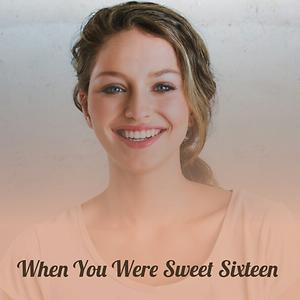worstelen Wiskundig speler When You Were Sweet Sixteen Songs Download, MP3 Song Download Free Online -  Hungama.com