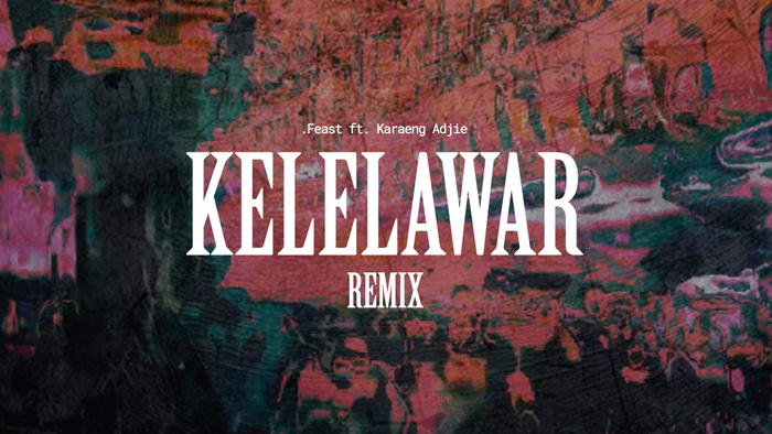 Kelelawar Ft Karaeng Adjie Remix Official Music Video